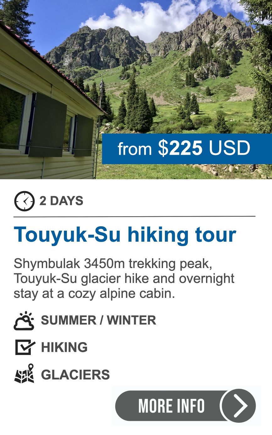 Lodge-based 2-day hiking tour: Shymbulak Peak & Touyuk-Su Glacier 2-day hiking tour in Touyuk-Su Gorge